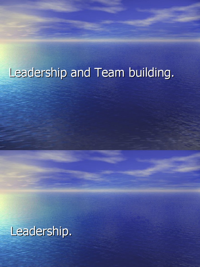 Leadership and Team Building Essentials | PDF | Leadership | Team Building