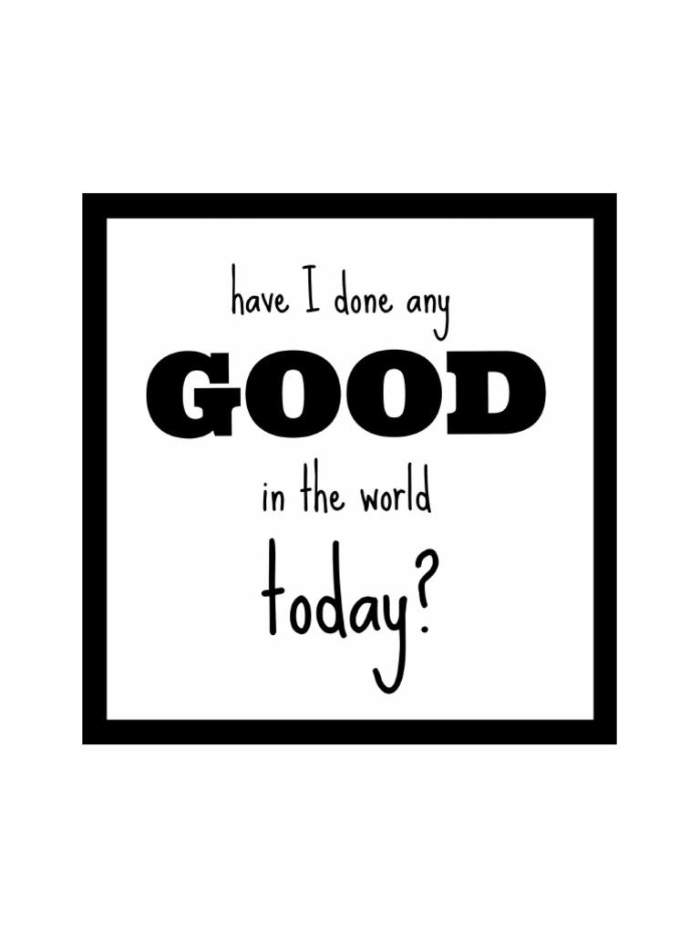 Have I Done Any Good Sign | PDF