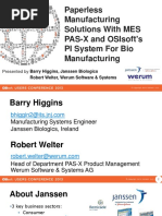 Paperless Manufacturing Solutions With Mes Pas-X and Osisoft'S Pi System For Bio Manufacturing