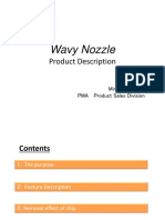 Wavy Nozzle Wavy Nozzle: Product Description Product Description