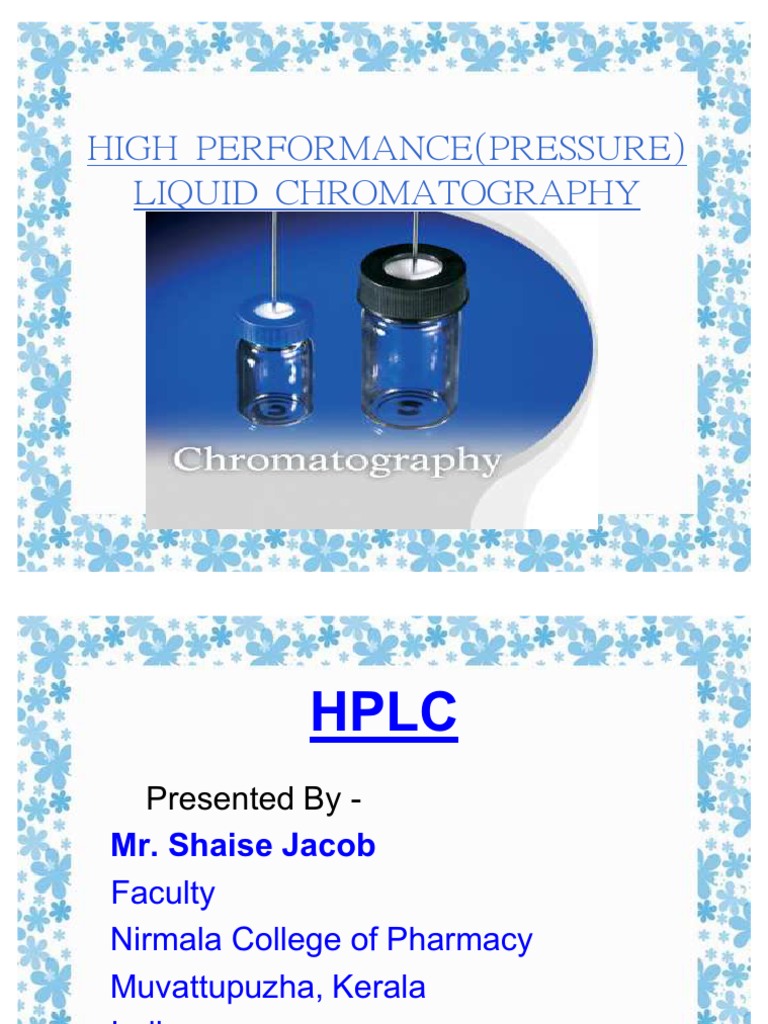 HPLC, ppt High Performance Liquid Chromatography Chromatography