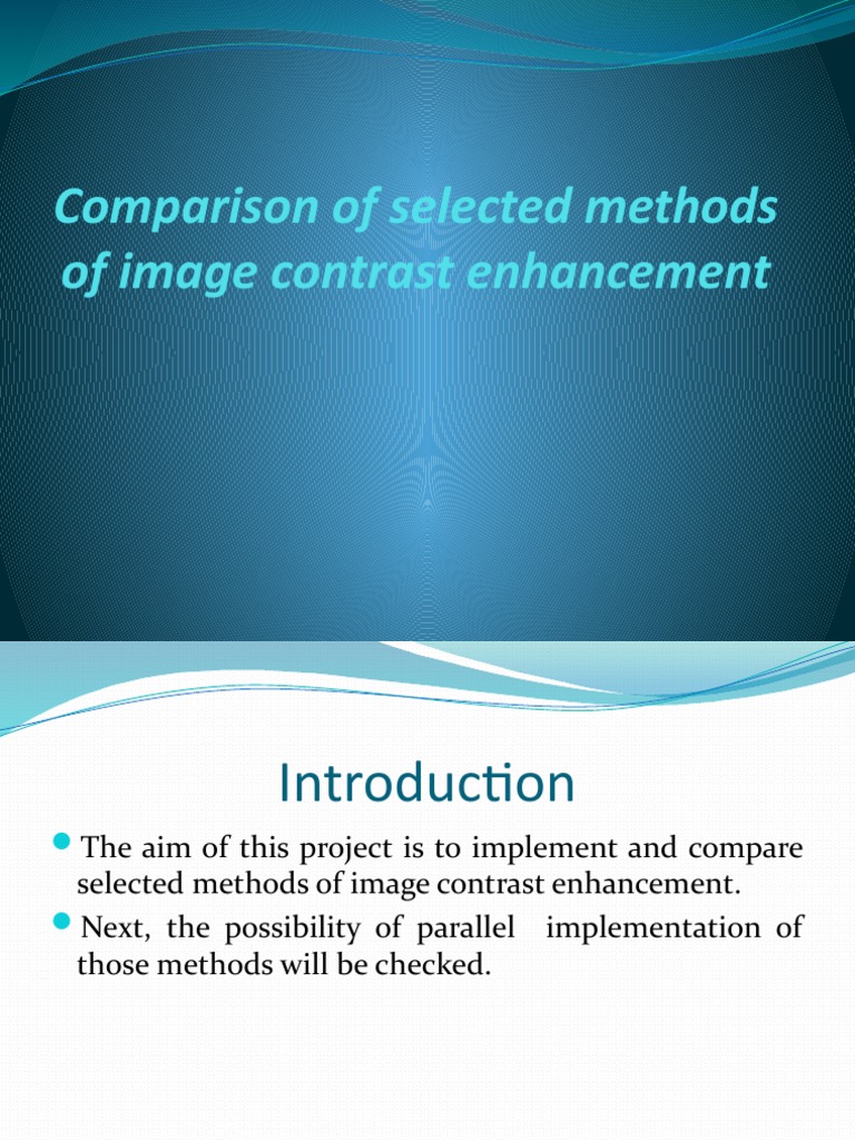 Comparison of Selected Methods of Image Contrast Enhancement | PDF