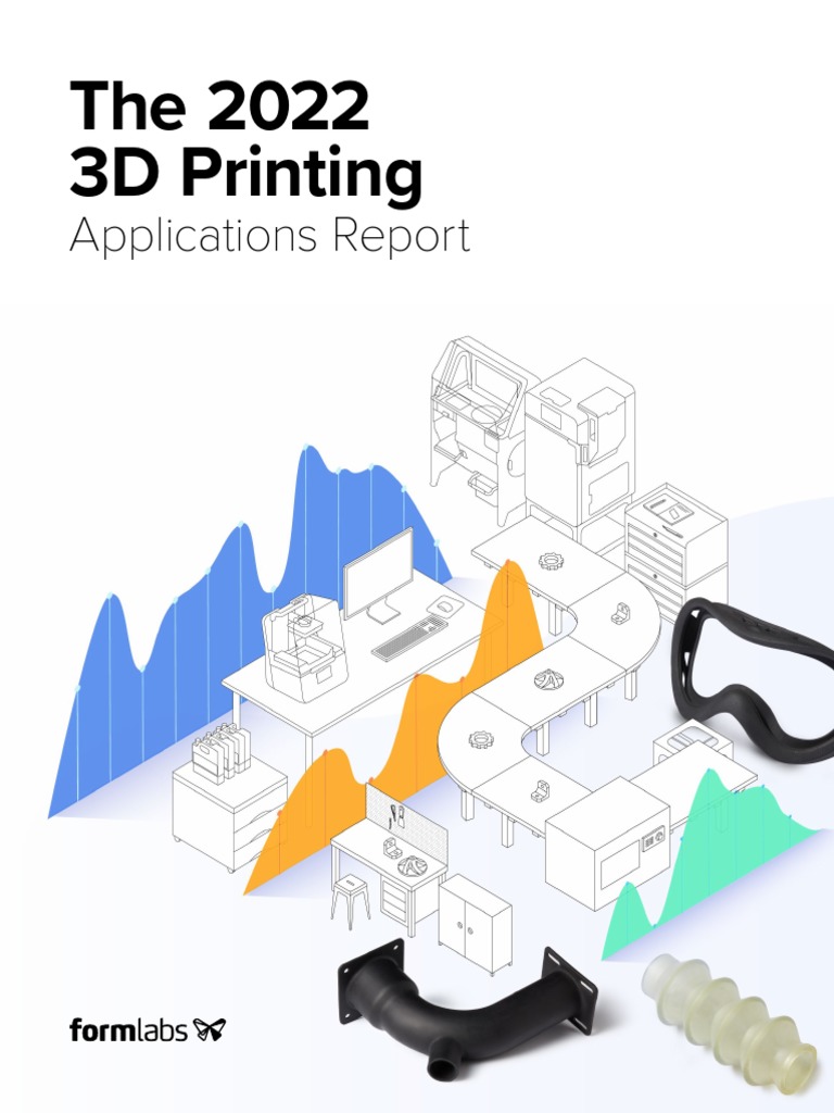 2022 3D Printing Applications Insights | PDF | 3 D Printing | Outsourcing
