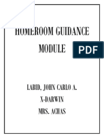 Homeroom Guidance: Labid, John Carlo A. X-Darwin Mrs. Achas