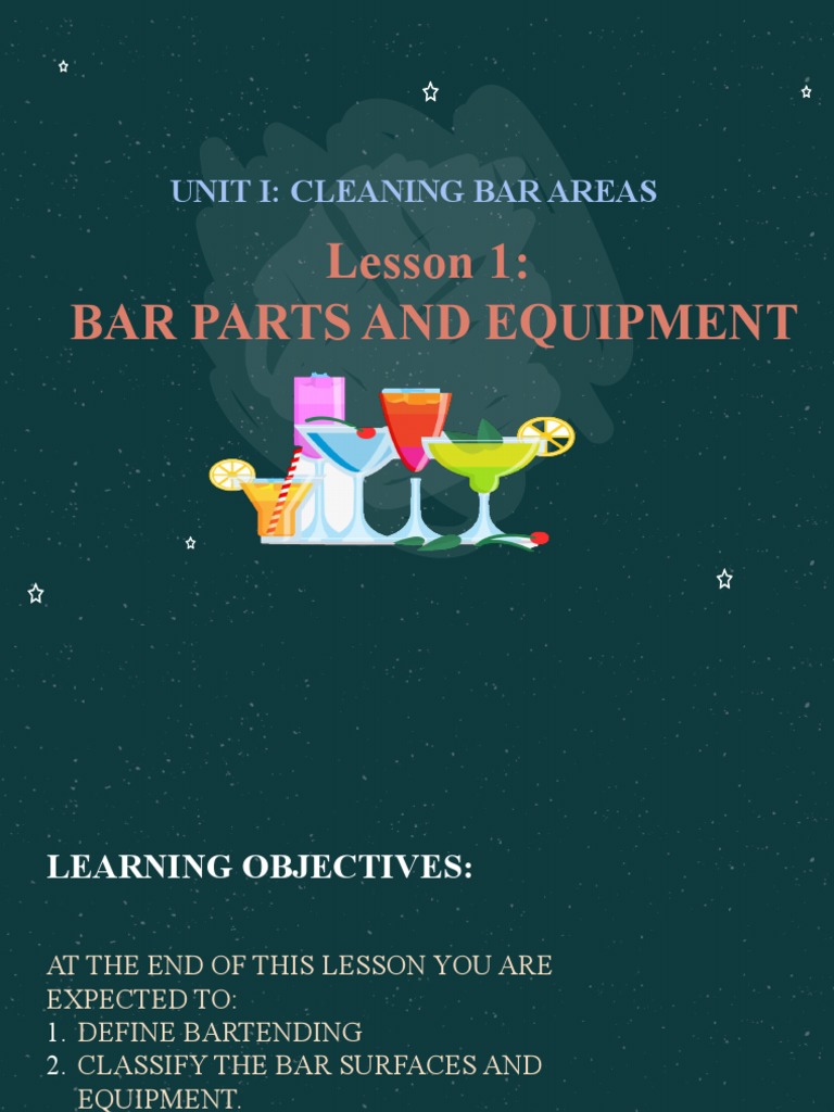 Lesson 1 Bar Parts and Equipment Unit I Cleaning Bar Areas PDF