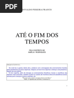 DIVALDO PEREIRA FRANCO - AMÉLIA RODRIGUES - ATÉ O FIM DOS TEMPOS