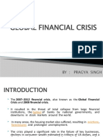 Global Financial Crisis: By: Pragya Singh