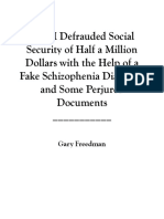 How I Defrauded Social Security of Half A Million Dollars With The Help of A Fake Schizophrenia Diagnosis and Some Perjured Documents