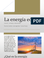 La Energía Eólica: Que Es?, Ventajas y Desventajas Paulina Castillo, Carlo Aguileta Y Vania Flores