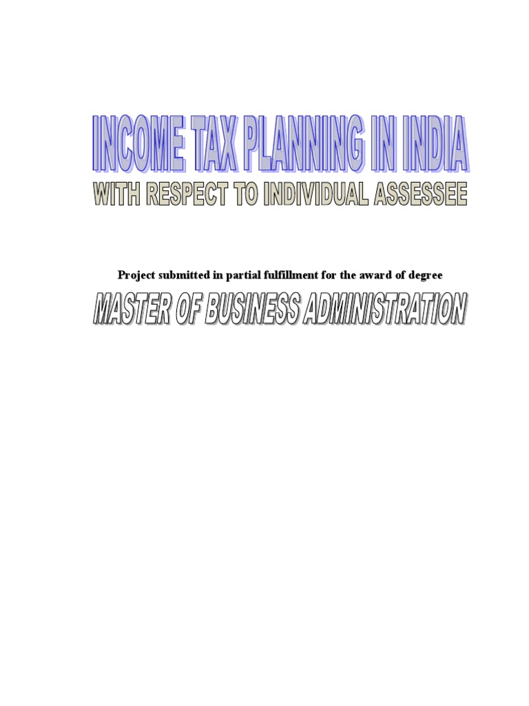 Tax Planning in India With Respect To Individual Assessee MBA