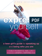 Express Yourself - A Teen Girls's Guide to Speaking Up and Being Who You Are