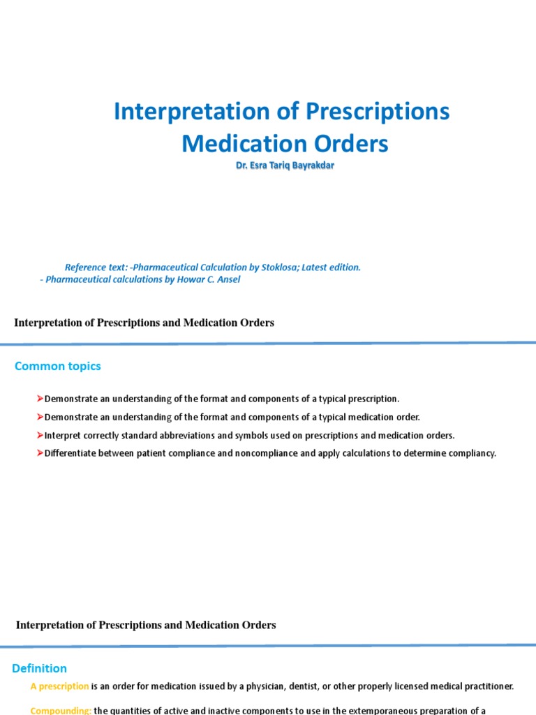 Interpreting Prescriptions and Medication Orders Understanding the