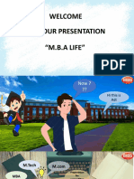 Welcome To Our Presentation "M.B.A LIFE"