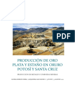 Producción de Oro Plata y Estaño en Oruro Potosí y Santa Cruz