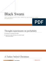 Black Swans: Why Optimization Is Bad When We Are Dealing With Uncertainty?