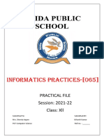 Informatics Practices - (065) : Practical File Session: 2021-22 Class: XLL