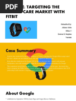 Google: Targeting The Health Care Market With Fitbit: Submitted By: Athena Sabu Jithin C Kurian K Stephen Vaishak