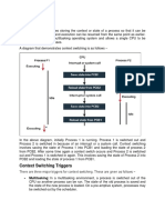 Context Switching: Multitasking: in A Multitasking Environment, A Process Is Switched Out of The