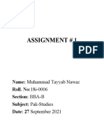 Assignment # 1: Name: Muhammad Tayyab Nawaz Roll. No:18i-0006 Section: BBA-B Subject: Pak-Studies Date: 27 September 2021