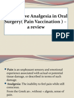 Preemptive Analgesia in Oral Surgery (Pain Vaccination) - A Review