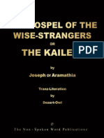 THE LOST GOSPEL OF THE WISE-STRANGERS or THE KAILEDY