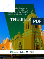 Índice de Riesgo Al Cambio Climático y Plan de Adaptación para La Ciudad de Trujillo, Perú. Resumen Ejecutivo