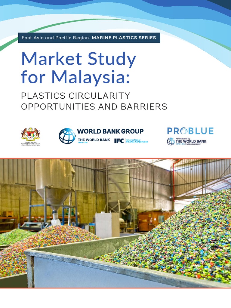 Market Study For Malaysia Plastics Circularity Opportunities and