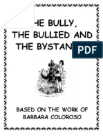 The Bully, The Bullied, and The Bystander