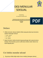 Infeksi Menular Seksual: Pembimbing: Dr. Zarwindo Sumardi, SP - DV