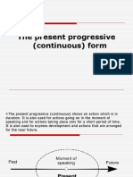 The Present Progressive (Continuous) Form