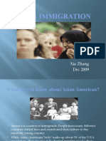 Asian Immigration: Xia Zhang Dec 2009