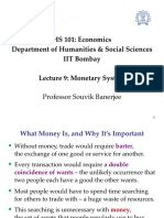 HS 101: Economics Department of Humanities & Social Sciences IIT Bombay Lecture 9: Monetary System