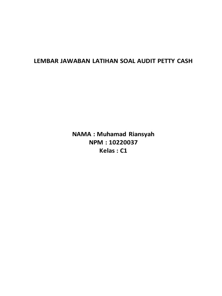 c1-10220037-muhamad-riansyah-latihan-soal-audit-petty-cash-2-pdf