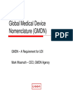 Global Medical Device Nomenclature (GMDN) : GMDN - A Requirement For UDI Mark Wasmuth - CEO, GMDN Agency
