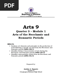 Arts 9: Quarter 3 - Module 1 Arts of The Neoclassic and Romantic Periods