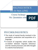 Psycholinguistics Bs Iv/Ma Ling: Course Incharge: Ms. Quratulain Zohaib