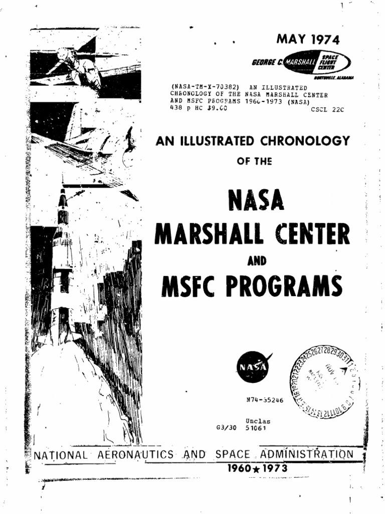 An Illustrated Chronology of The NASA Marshall Center and MSFC Programs ...