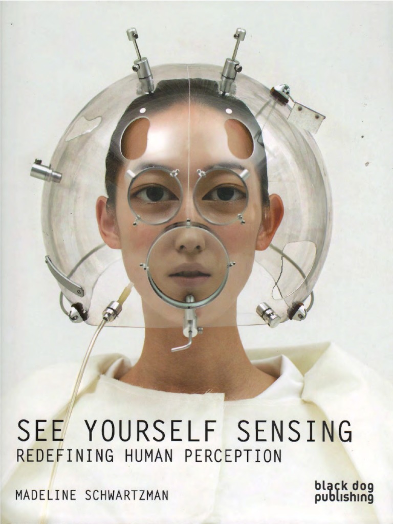 See Yourself Sensing Redefining Human Perception PDF Senses