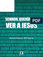 R. M. M'Cheyne - Senhor, Queríamos Ver a Jesus