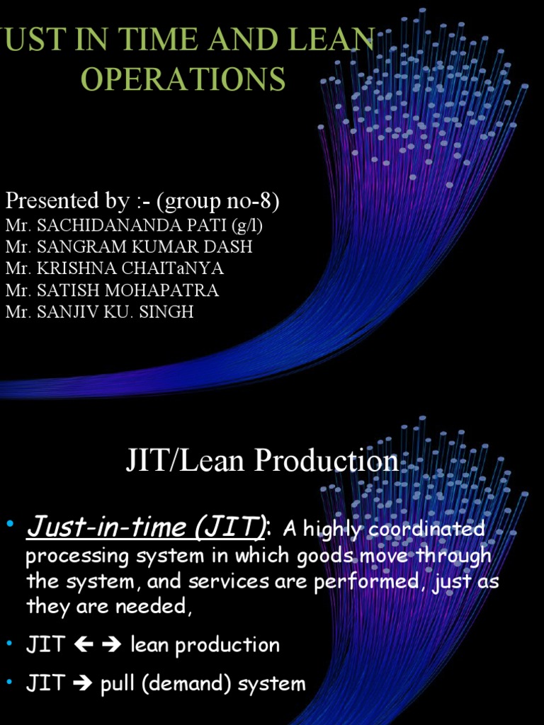 Just in Time and Lean Operations: Presented By: - (Group No-8) | PDF ...