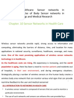Unit-IV Healthcare: Sensor Networks in Healthcare, Use of Body Sensor Networks in Clinical Settings and Medical Research