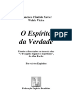 O Espírito da Verdade (psicografia Chico Xavier e Waldo Vieira - espíritos diversos)