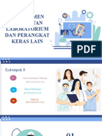 PPT Kelompok 8  (MANAJEMEN PERALATAN LABORATORIUM DAN PERANGKAT KERAS LAIN)