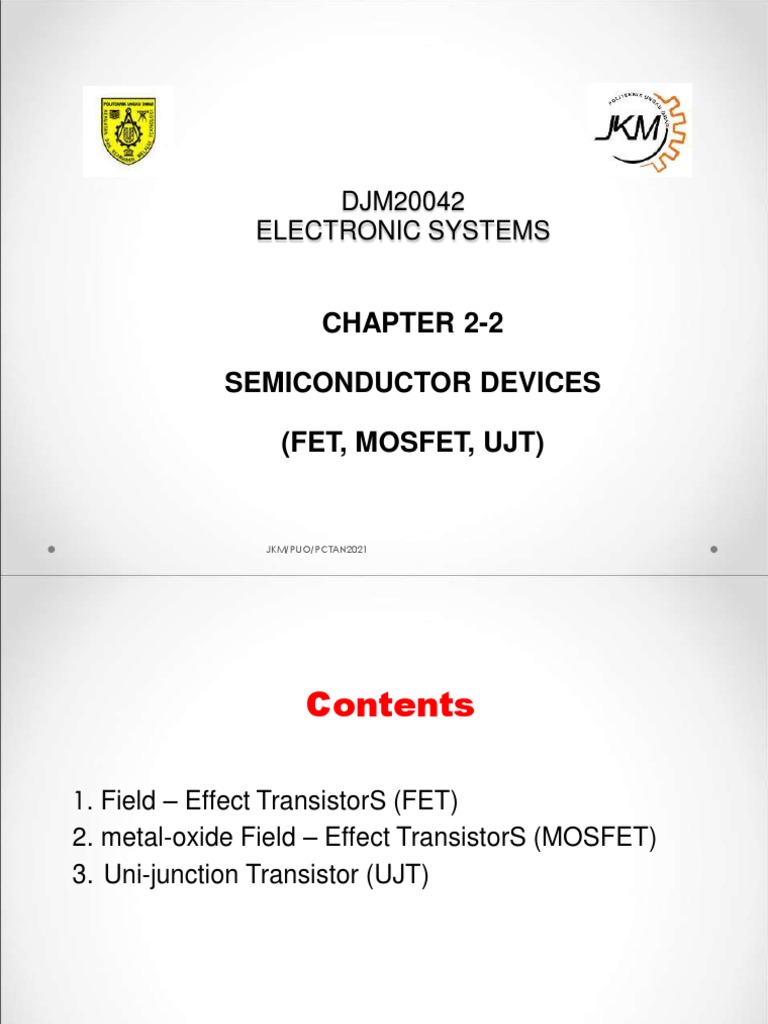 DJM20042 Electronic Systems Chapter 22 Semiconductor Devices (Fet