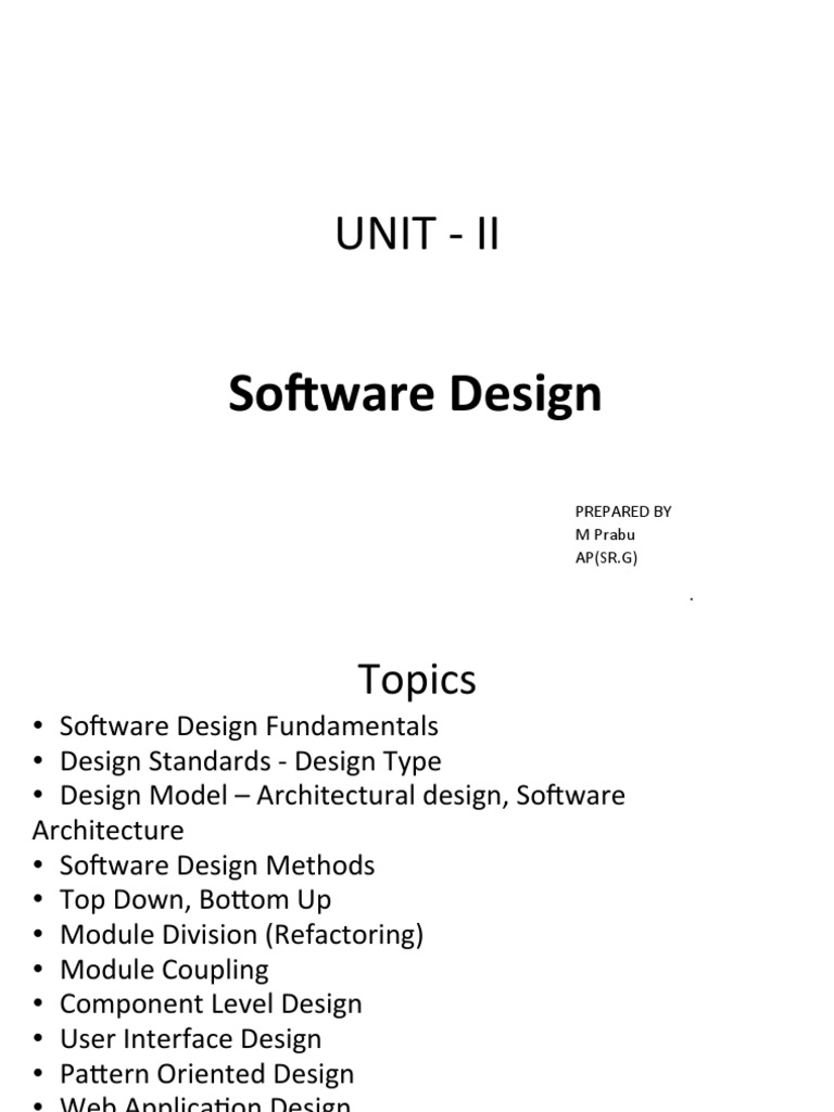 Unit - Ii: Software Design | PDF | Component Based Software Engineering ...