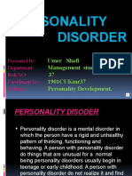Personality Disorder: Umer Shafi Management Studies 37 1901cukmr37 Personality Development