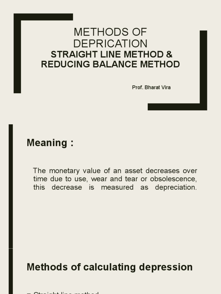 Methods of Deprication: Straight Line Method & Reducing Balance Method ...