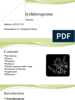 Polychloroprene: Presented by Sehrish Mustafa Roll No 1822107053 Presented To Dr. Shagufta Gulraiz
