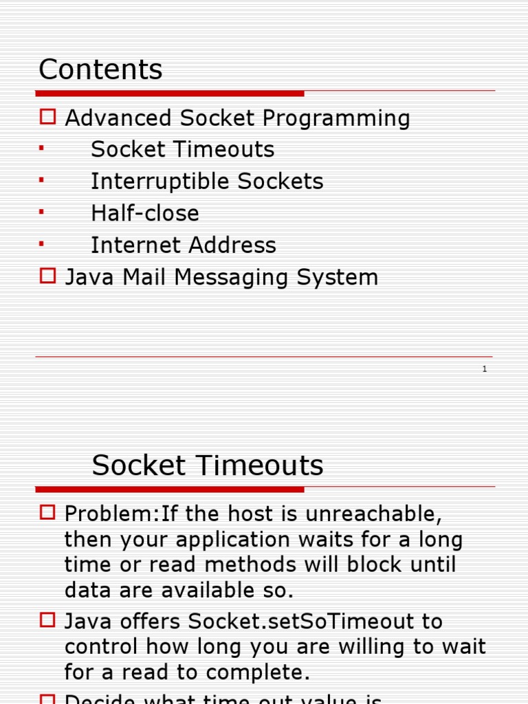 Advanced Socket Programming Socket Timeouts Interruptible Sockets Half