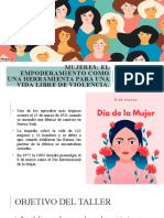 Mujeres El Empoderamiento Como Una Herramienta para Una Vida Libre de Violencia